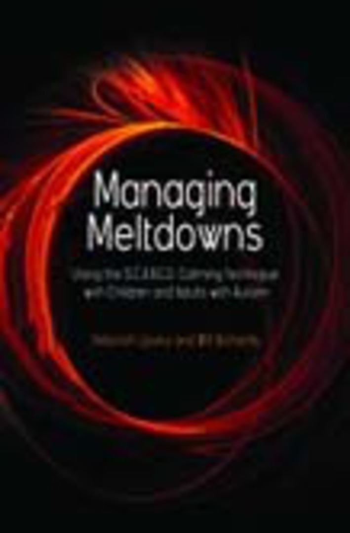Managing Meltdowns: Using the S.C.A.R.E.D. Calming Technique with Children and Adults with Autism image 0